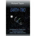 Earth Two: A romantic fantasy, transcending time and dimensions