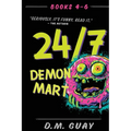 24/7 Demon Mart: Books 4-6 Omnibus: Books 4-6 Omnibus