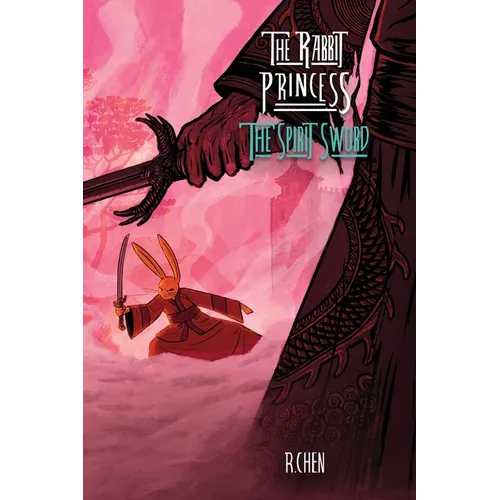 The Rabbit Princess: The Spirit Sword