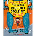 Jack the Fairy: The Night Bigfoot Stole My Pants: Volume 2