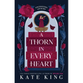 A Thorn in Every Heart