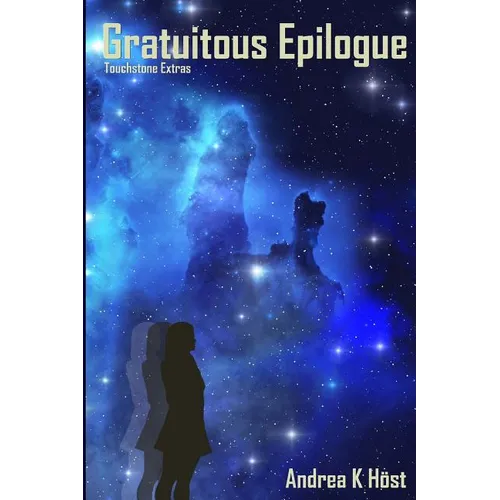 Gratuitous Epilogue: Touchstone