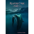 Reapers Curse part 1