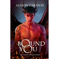 Bound to You: The Demon Knights Series, Book 1