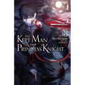 The Kept Man of the Princess Knight, Vol. 3: Volume 3