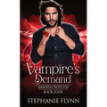 Vampire's Demand: A Steamy Paranormal Urban Fantasy Romance