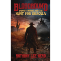 Bloodbound: Quincey Morris and the Hunt for Dracula