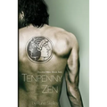 Tenpenny Zen: a novel of sex, cults, and an interdimensional henge contraption