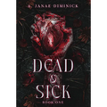 Dead & Sick