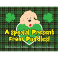 A Special Present From Puddles!: A St. Patrick's Day Story!