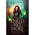 Exiled No More: Exiled Elementals Series (Book One)