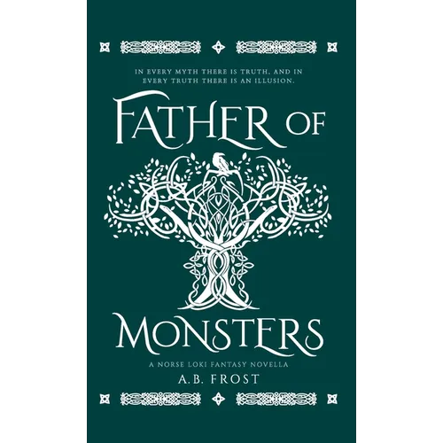 Father of Monsters: A Norse Loki Fantasy Novella