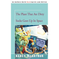 The Plant That Ate Dirty Socks Goes Up in Space