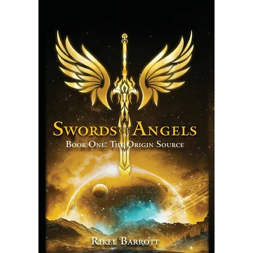 Swords of Angels: Book One: The Origin Source