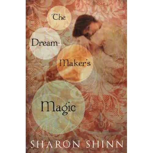 The Dream-Maker's Magic