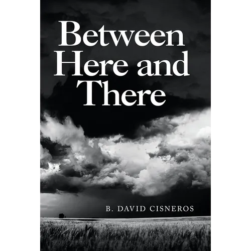 Between Here and There