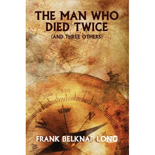 The Man Who Died Twice (and Three Others)