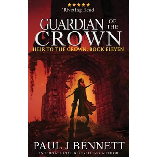 Guardian of the Crown: An Epic Fantasy Novel