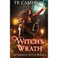 Witch's Wrath: The Nomad Witch Book 8