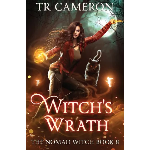Witch's Wrath: The Nomad Witch Book 8