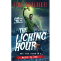 The Liching Hour: Bill of the Dead Saga