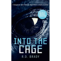Into the Cage: A Riveting Science Fiction Thriller Where an Alien Experiment Turns Deadly