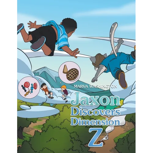 Jaxon Discovers Dimension Z