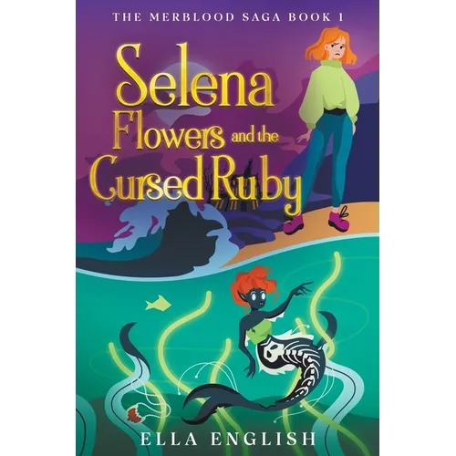 Selena Flowers And The Cursed Ruby