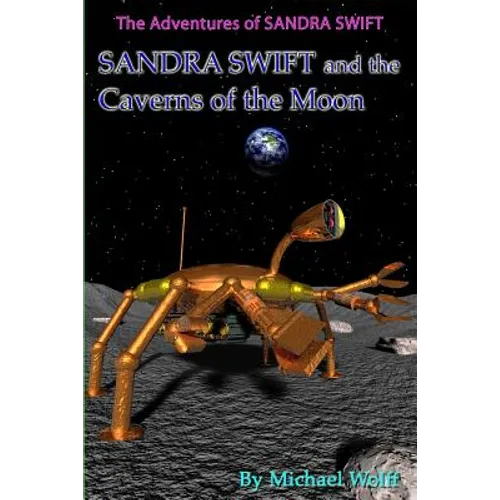 SANDRA SWIFT and the Caverns on the Moon