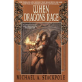 When Dragons Rage: Book Two of the DragonCrown War Cycle
