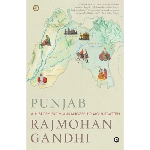 Punjab: A History from Aurangzeb to Mountbatten