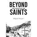 Beyond the Valley of the Saints