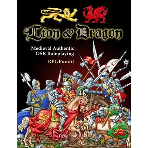 Lion & Dragon: Medieval Authentic OSR Roleplaying