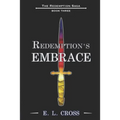 Redemption's Embrace