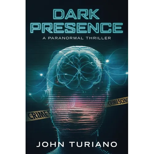 Dark Presence: A Paranormal Thriller