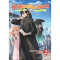 The Brilliant Healer's New Life in the Shadows: Volume 2 (Light Novel)