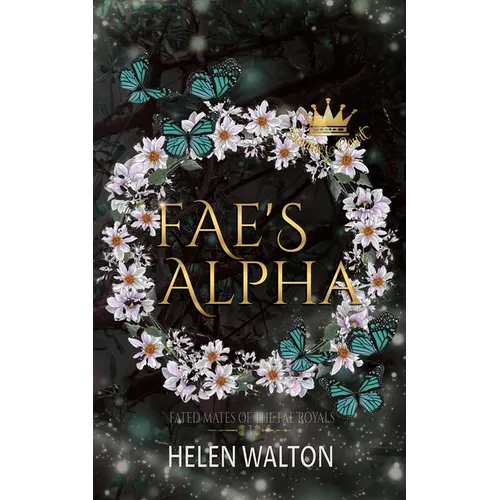 Fae's Alpha: Fated Mates of the Fae Royals