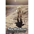 They Also Serve by Donald E. Westlake, Science Fiction, Adventure, Space Opera