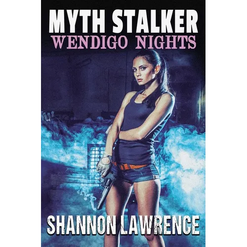 Myth Stalker: Wendigo Nights