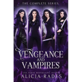 Vengeance and Vampires: The Complete Series
