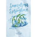 Snowdrops in Springtime