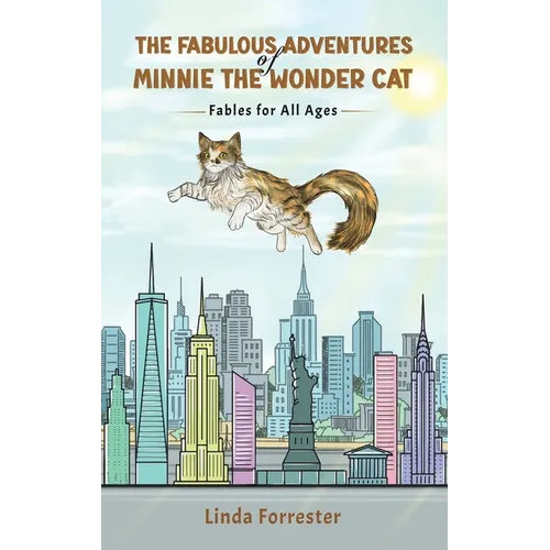 The Fabulous Adventures of Minnie the Wonder Cat