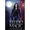 Blood Magic: A SoulTracker Novel #1: A DarkWorld Series