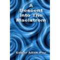 A Descent Into The Maelstrom
