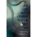 No One Will Come Back For Us