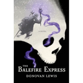 The Balefire Express