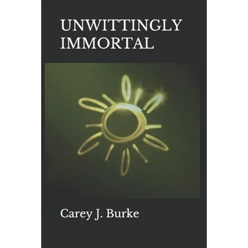 Unwittingly Immortal