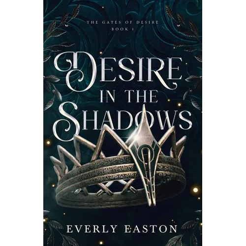 Desire in the Shadows: A Spicy, Epic Romantic Fantasy
