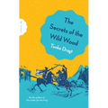 The Secrets of the Wild Wood
