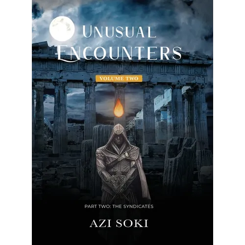 Unusual Encounters: Volume Two: Part Two: The Syndicates